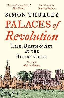 Palaces of Revolution - Simon Thurley