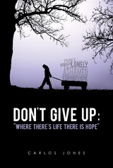 Don't Give Up -  Carlos Jones