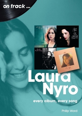 Laura Nyro On Track - Philip Ward