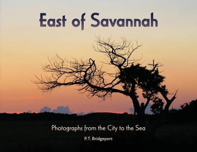 East of Savannah - P T Bridgeport