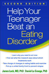 Help Your Teenager Beat an Eating Disorder - James Lock, Daniel Le Grange