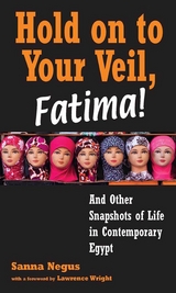 Hold on to Your Veil, Fatima! - Sanna Negus