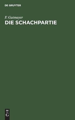 Die Schachpartie - F. Gutmayer