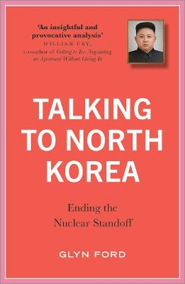 Talking to North Korea - James Glyn Ford