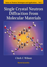 SINGLE CRYSTAL NEUTRON DIFFRACTION..(V2) - Chick C Wilson