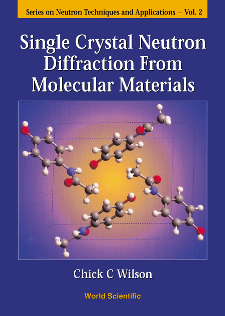 SINGLE CRYSTAL NEUTRON DIFFRACTION..(V2) - Chick C Wilson