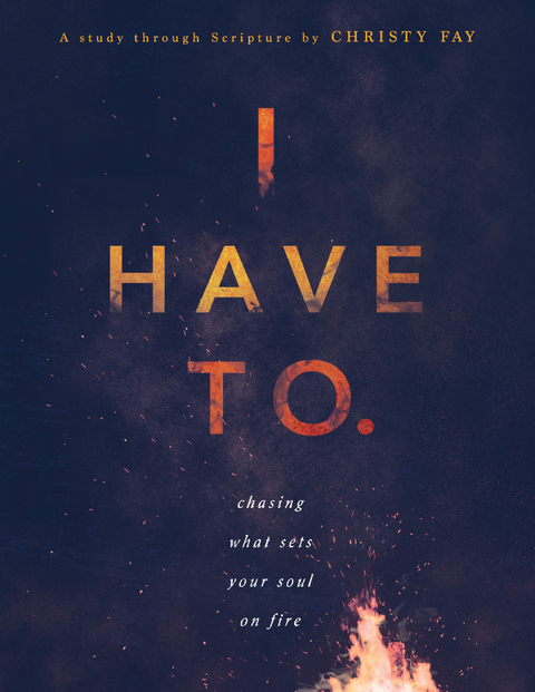 I Have To -  Christy Fay