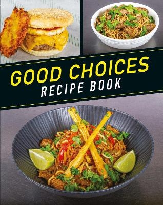 GOOD CHOICES - Dan Good, Steve Allder