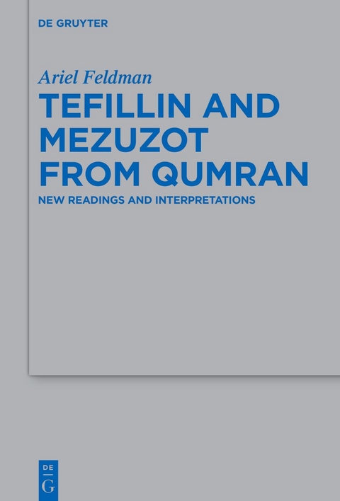 Tefillin and Mezuzot from Qumran - Ariel Feldman