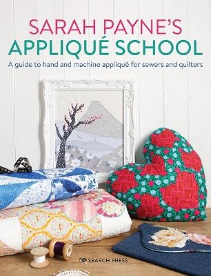 Sarah Payne’s Appliqué School - Sarah Payne