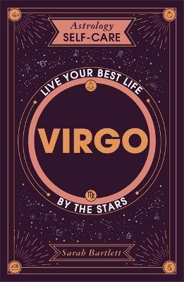 Astrology Self-Care: Virgo - Sarah Bartlett