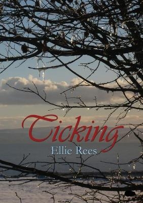 Ticking - Ellie Rees