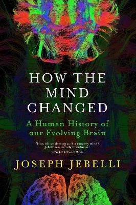 How the Mind Changed - Joseph Jebelli