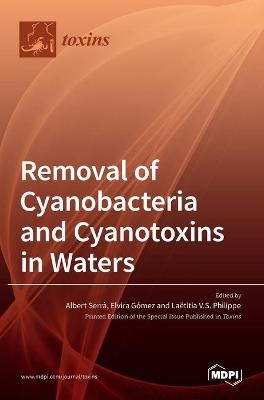 Removal of Cyanobacteria and Cyanotoxins in Waters