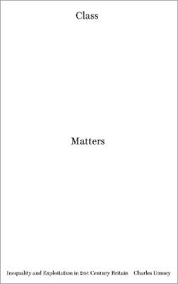 Class Matters - Charles Umney