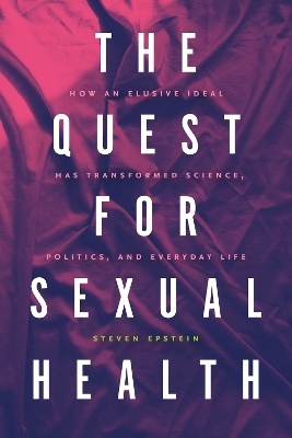 The Quest for Sexual Health - Steven G. Epstein