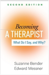 Becoming a Therapist, Second Edition - Bender, Suzanne; Messner, Edward