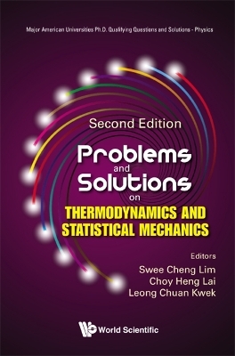 Problems And Solutions On Thermodynamics And Statistical Mechanics - 