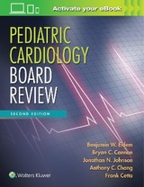 Pediatric Cardiology Board Review - Eidem, Benjamin W.; Cannon, Bryan C.; Johnson, Dr. Jonathan N.; Chang, Anthony C.; Cetta, Frank