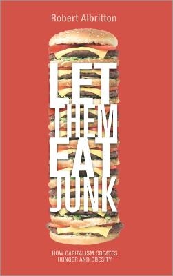 Let Them Eat Junk - Robert Albritton