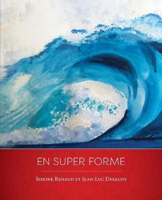 En super forme - Simone Renaud, Jean-Luc Desalvo