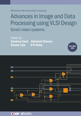 Advances in Image and Data Processing using VLSI Design, Volume 1 - 