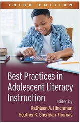 Best Practices in Adolescent Literacy Instruction, Third Edition - Hinchman, Kathleen A.; Sheridan-Thomas, Heather K.