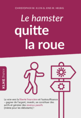 Le hamster quitte la roue - Christopher Klein, Jens Helbig