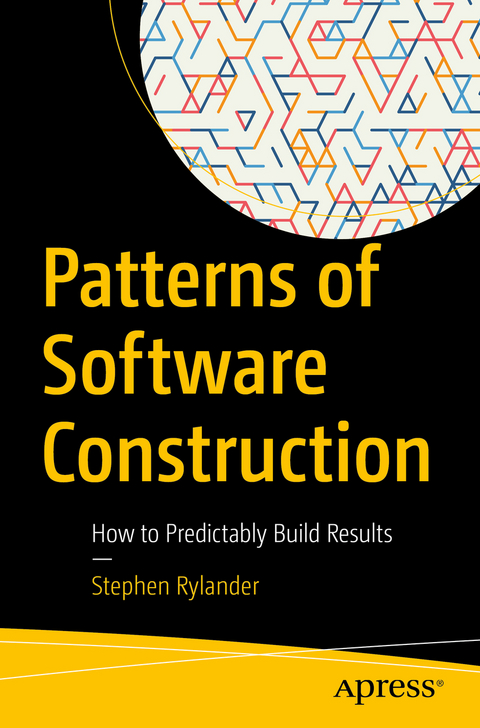 Patterns of Software Construction - Stephen Rylander