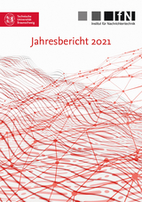 Jahresbericht 2021 - Thomas Kürner, Tim Fingscheidt, Ulrich Reimers