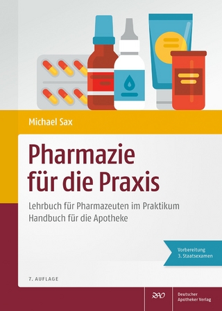 Pharmazie für die Praxis - Michael Sax; Herbert Gebler; Gerd Kindl