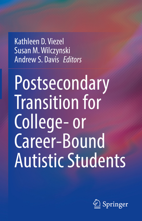 Postsecondary Transition for College- or Career-Bound Autistic Students - 