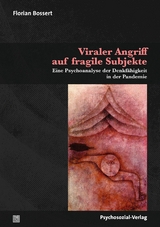 Viraler Angriff auf fragile Subjekte - Florian Bossert