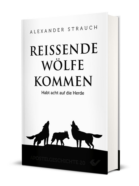 Reißende Wölfe kommen - Alexander Strauch