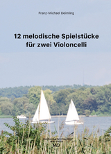 12 melodische Spielstücke für 2 Violoncelli - 