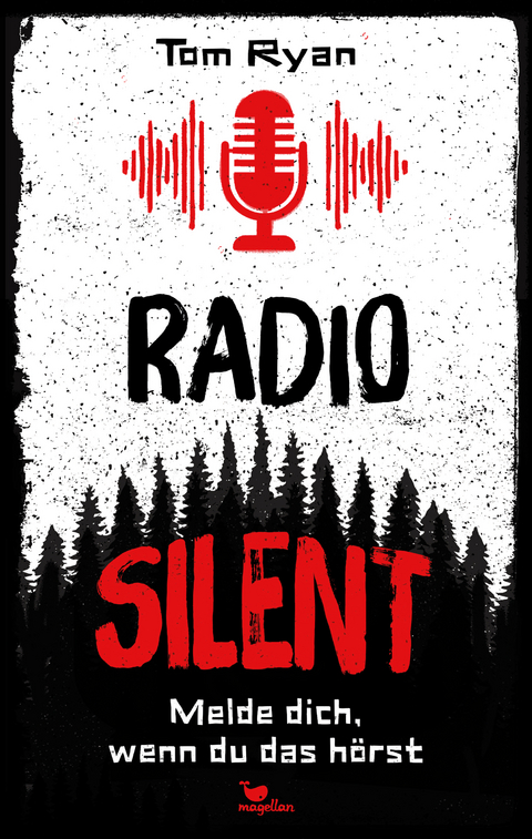 Radio Silent - Melde dich, wenn du das hörst - Tom Ryan