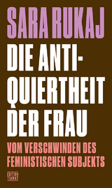 Die Antiquiertheit der Frau - Sara Rukaj