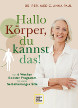 Hallo Körper, du kannst das! - Anna Paul