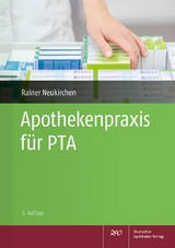 Apothekenpraxis für PTA - Holger Herold, Wolfgang Kircher, Annegret Lehmann, Rainer Neukirchen, Rika Prager, Anke Schichte, Heike Steen, Markus Zieglmeier