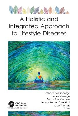 A Holistic and Integrated Approach to Lifestyle Diseases