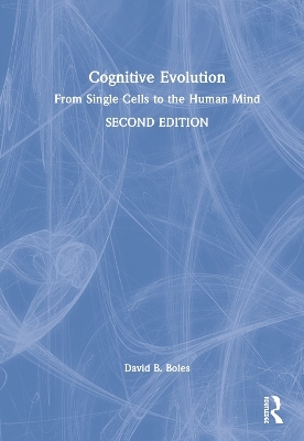 Cognitive Evolution - David B. Boles