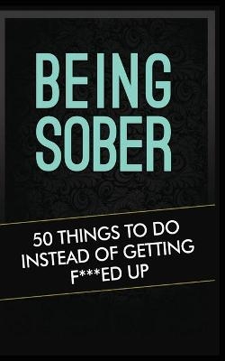 Being Sober - Grandma Kickass