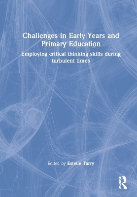 Challenges in Early Years and Primary Education - 