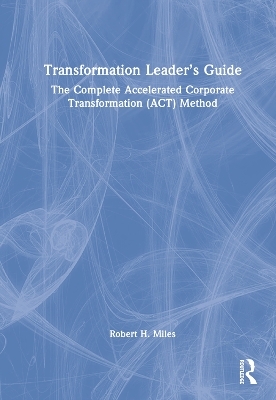 Transformation Leader’s Guide - Robert H. Miles