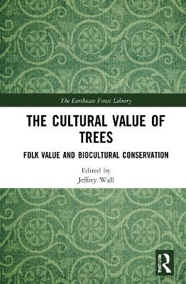 The Cultural Value of Trees - 