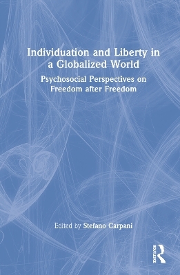 Individuation and Liberty in a Globalized World - 