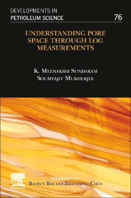 Understanding Pore Space through Log Measurements - K. Meenakshi Sundaram, Soumyajit Mukherjee