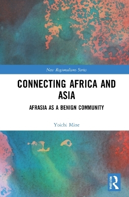 Connecting Africa and Asia - Yoichi Mine