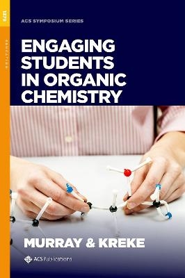 Engaging Students in Organic Chemistry - 