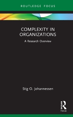 Complexity in Organizations - Stig O. Johannessen